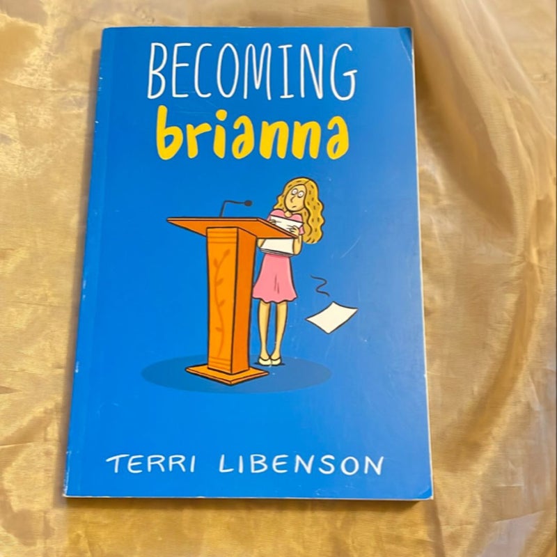 Becoming Brianna