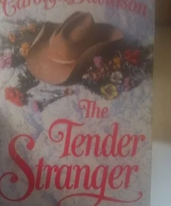 The tender stranger