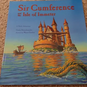 Sir Cumference and the Isle of Immeter