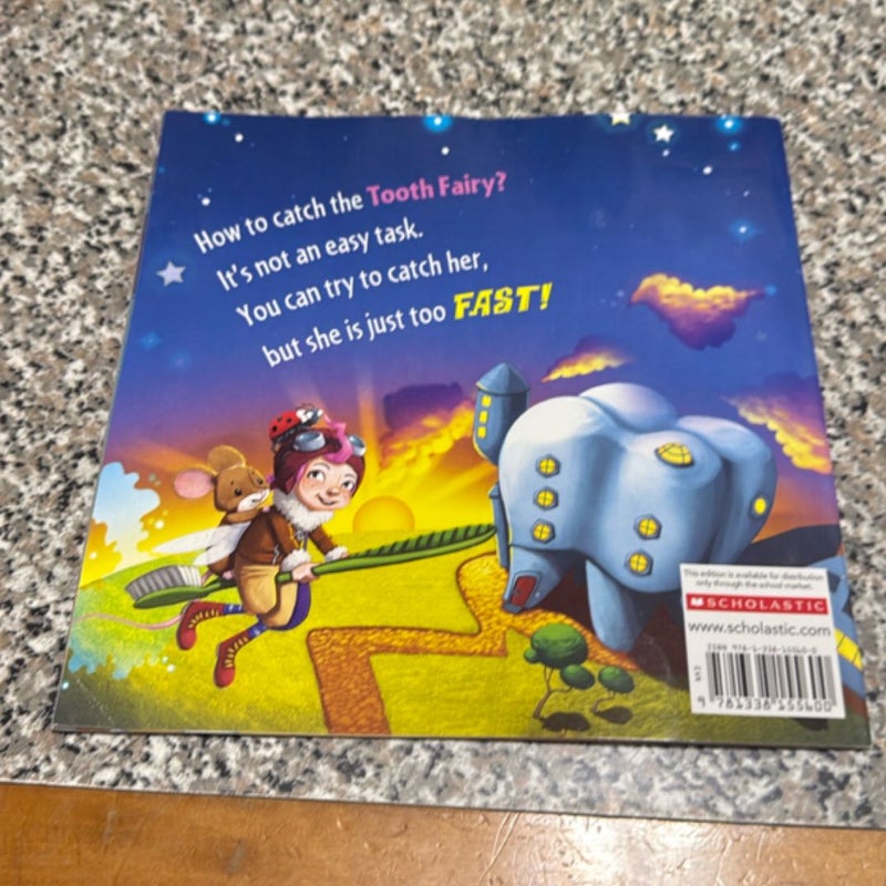 How to catch the tooth fairy
