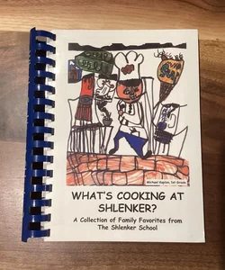 What’s cooking at Shlenker?