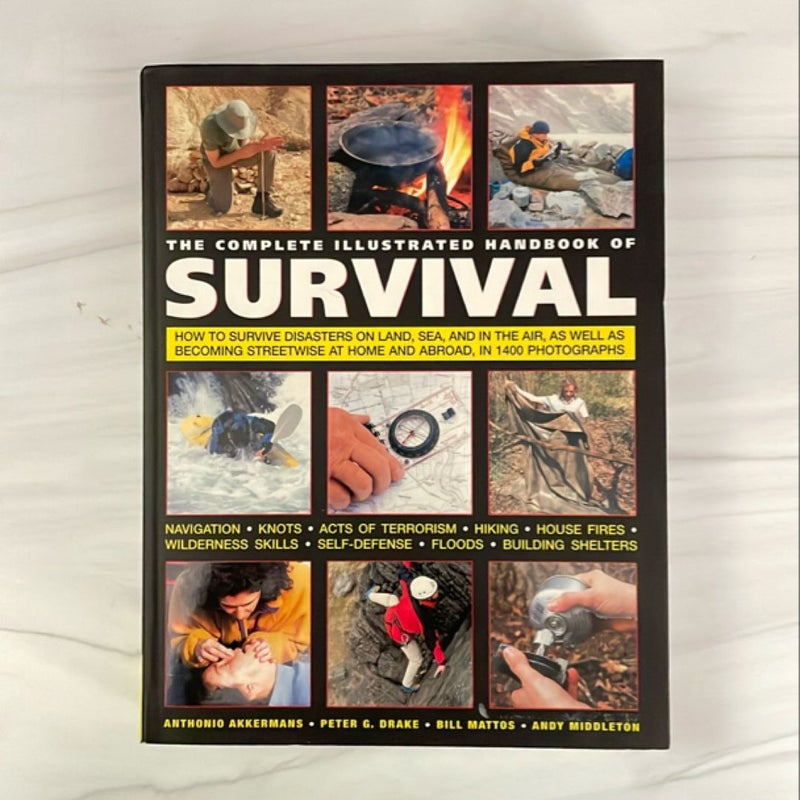 The Complete Illustrated Handbook of Survival