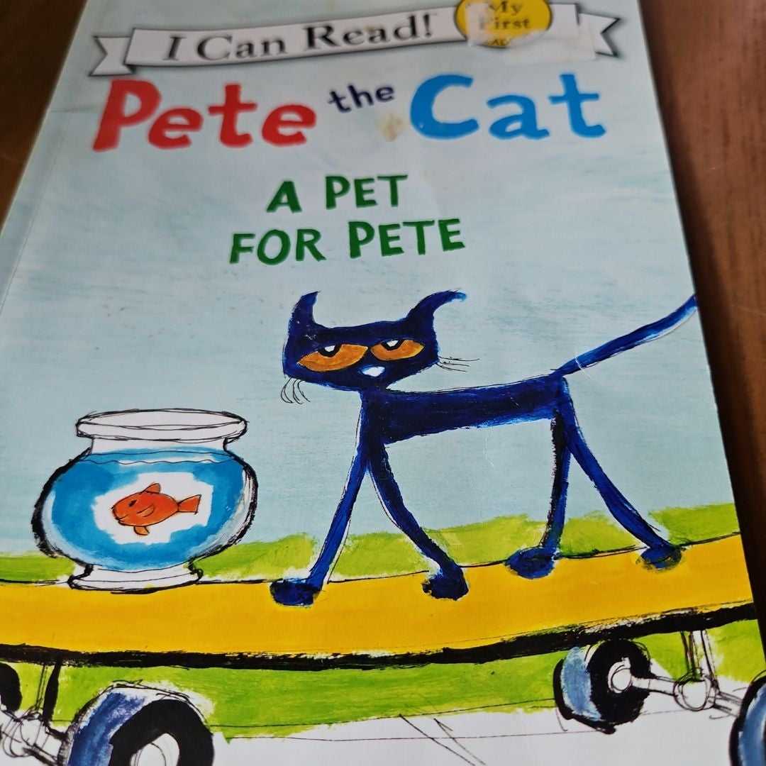 Pete the Cat: a Pet for Pete