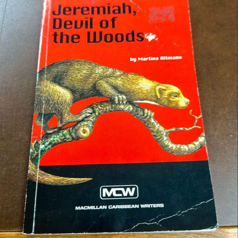 Jeremiah, Devil of the Woods