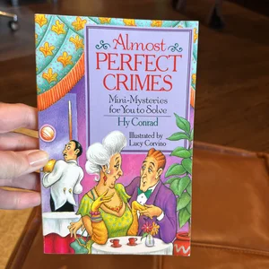 Almost Perfect Crimes