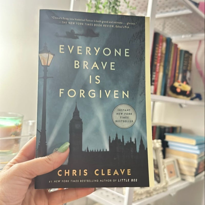 Everyone Brave Is Forgiven