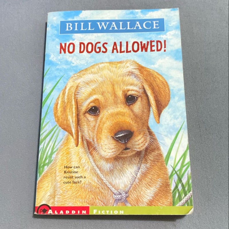 No Dogs Allowed!