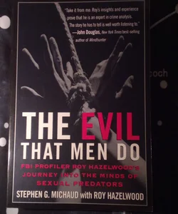 The Evil That Men Do 