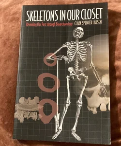 Skeletons in Our Closet