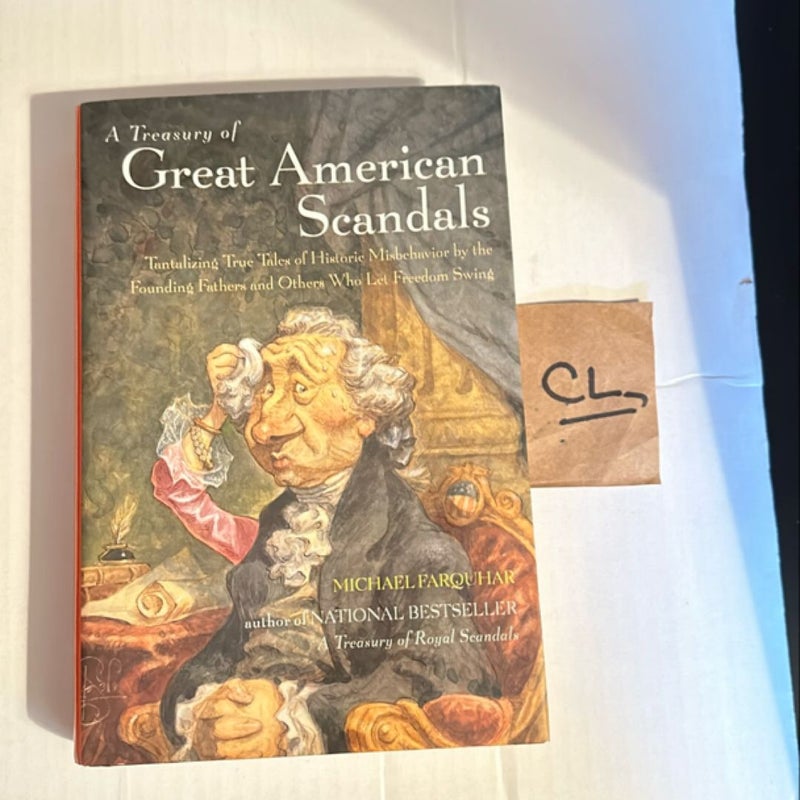 Michael Farquhar A Treasury of Great American Scandals