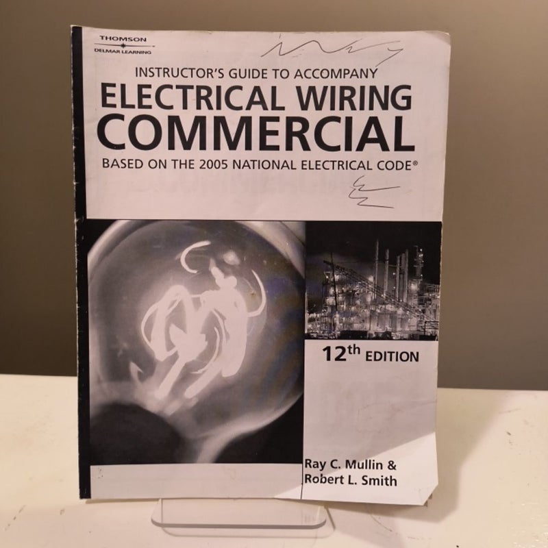 Electrical Wiring Commercial plus Instructor's Guide