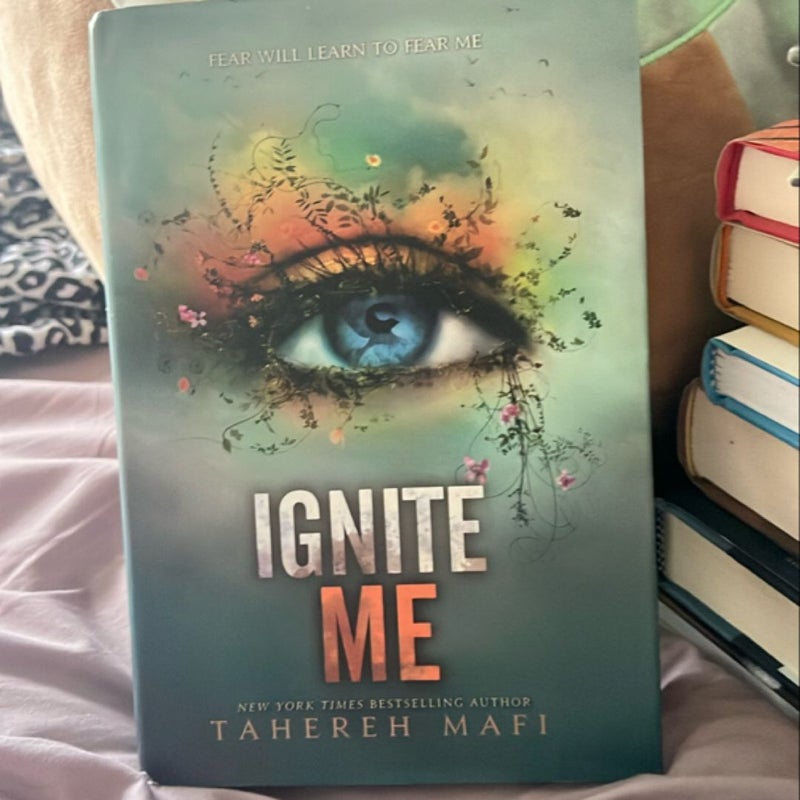 Ignite Me