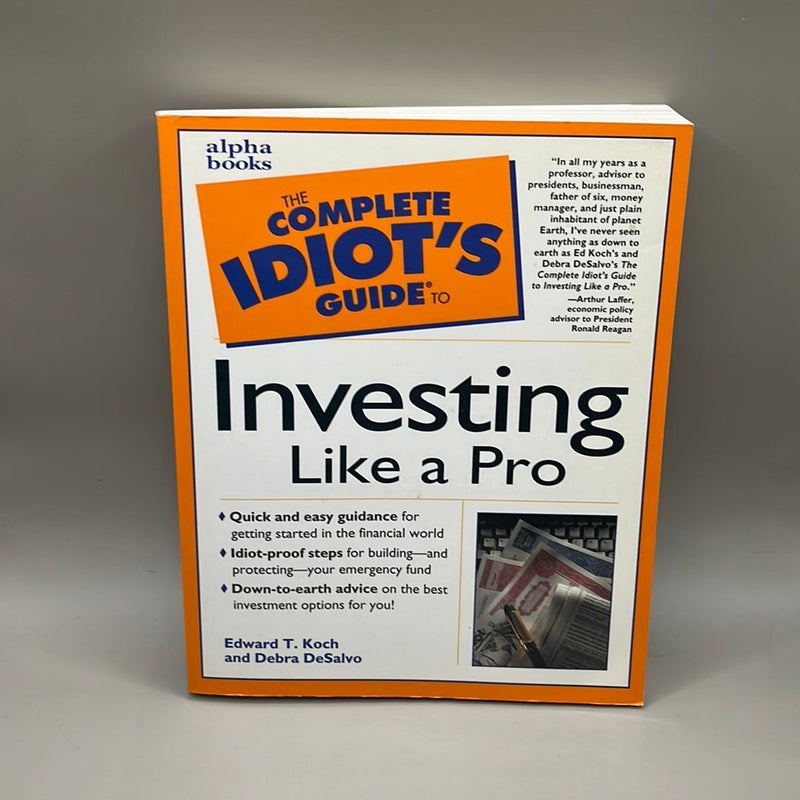 Complete Idiot's Guide to Investing Like a Pro