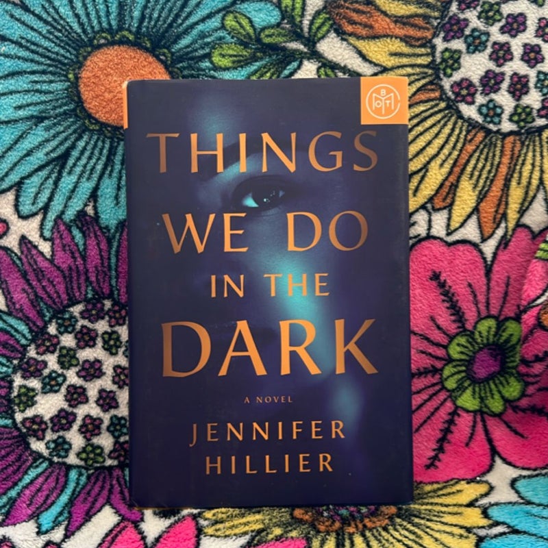 Things We Do in the Dark