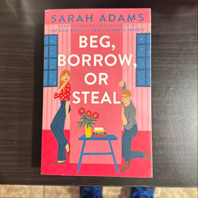 Beg, Borrow, or Steal