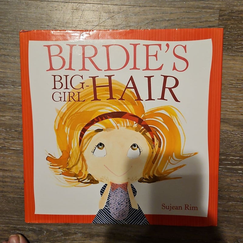 Birdie's Big-Girl Hair