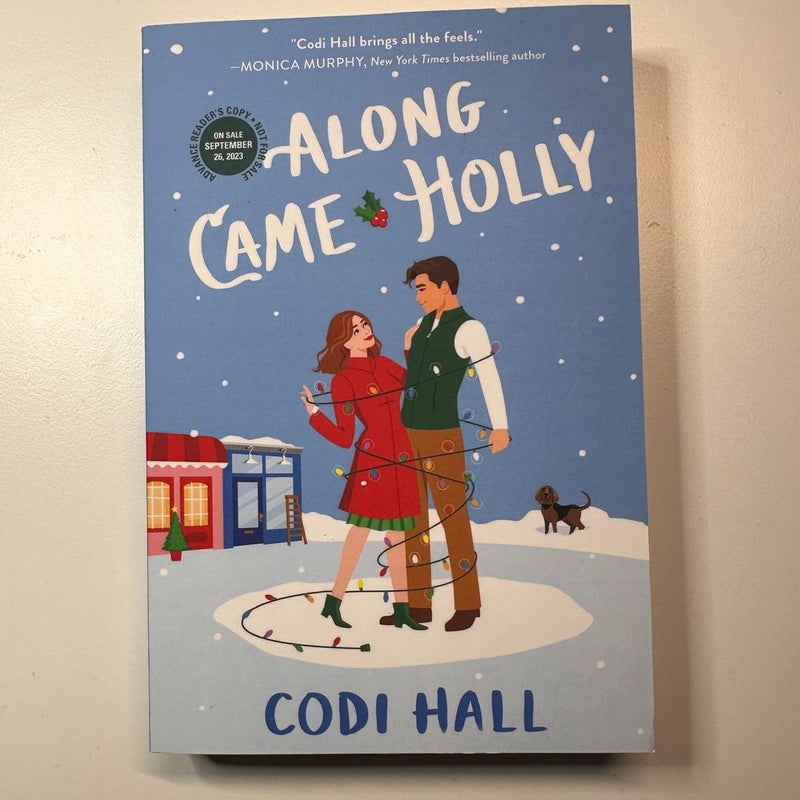 Along Came Holly ARC