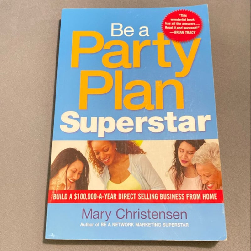 Be a Party Plan Superstar