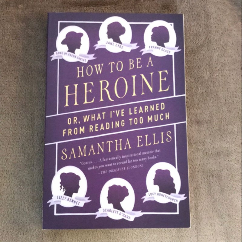 How to Be a Heroine