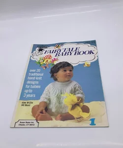 Vtg. Hand Knit Designes FAIRY TALE BABY BOOK by Susan Bates for Babies Up to 3 