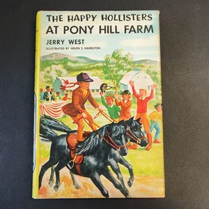 The Happy Hollisters at Pony Hill Farm