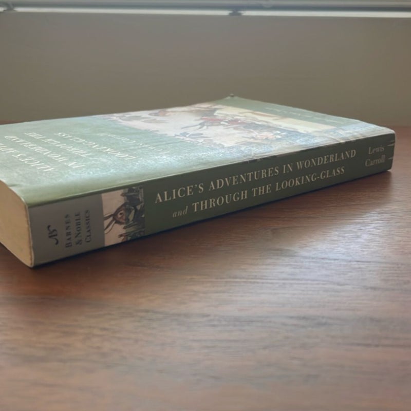 Alice's Adventures in Wonderland, and Through the Looking Glass