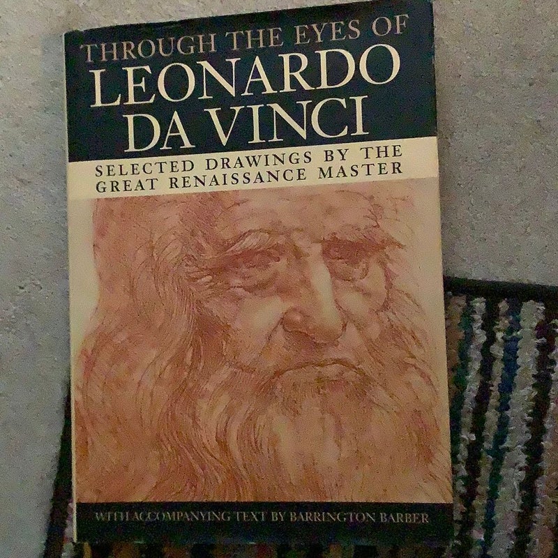 Through The Eyes of Leonardo DaVinci