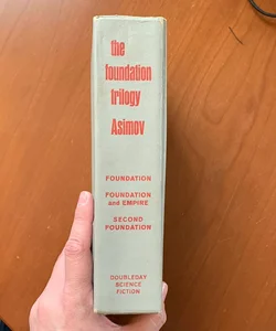 The Foundation Trilogy (1951 Doubleday) : Foundation, Foundation and Empire, Second Foundation