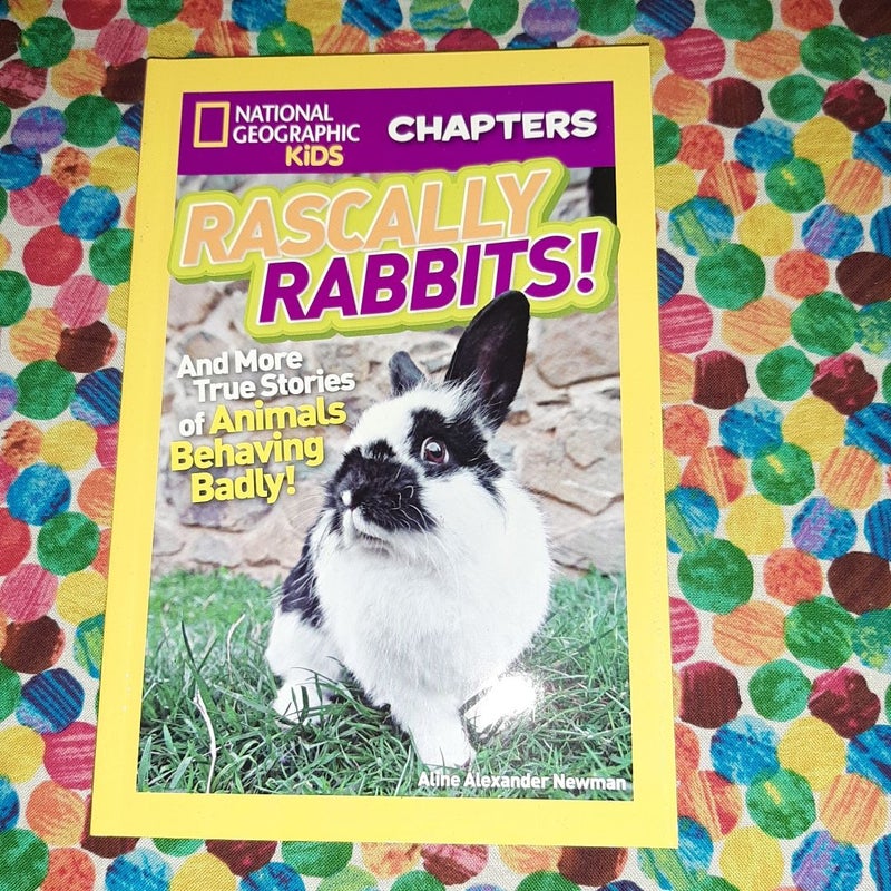 National Geographic Kids Chapters: Rascally Rabbits!