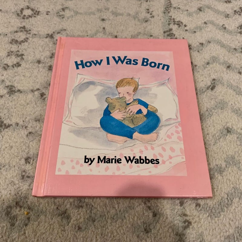How I Was Born 