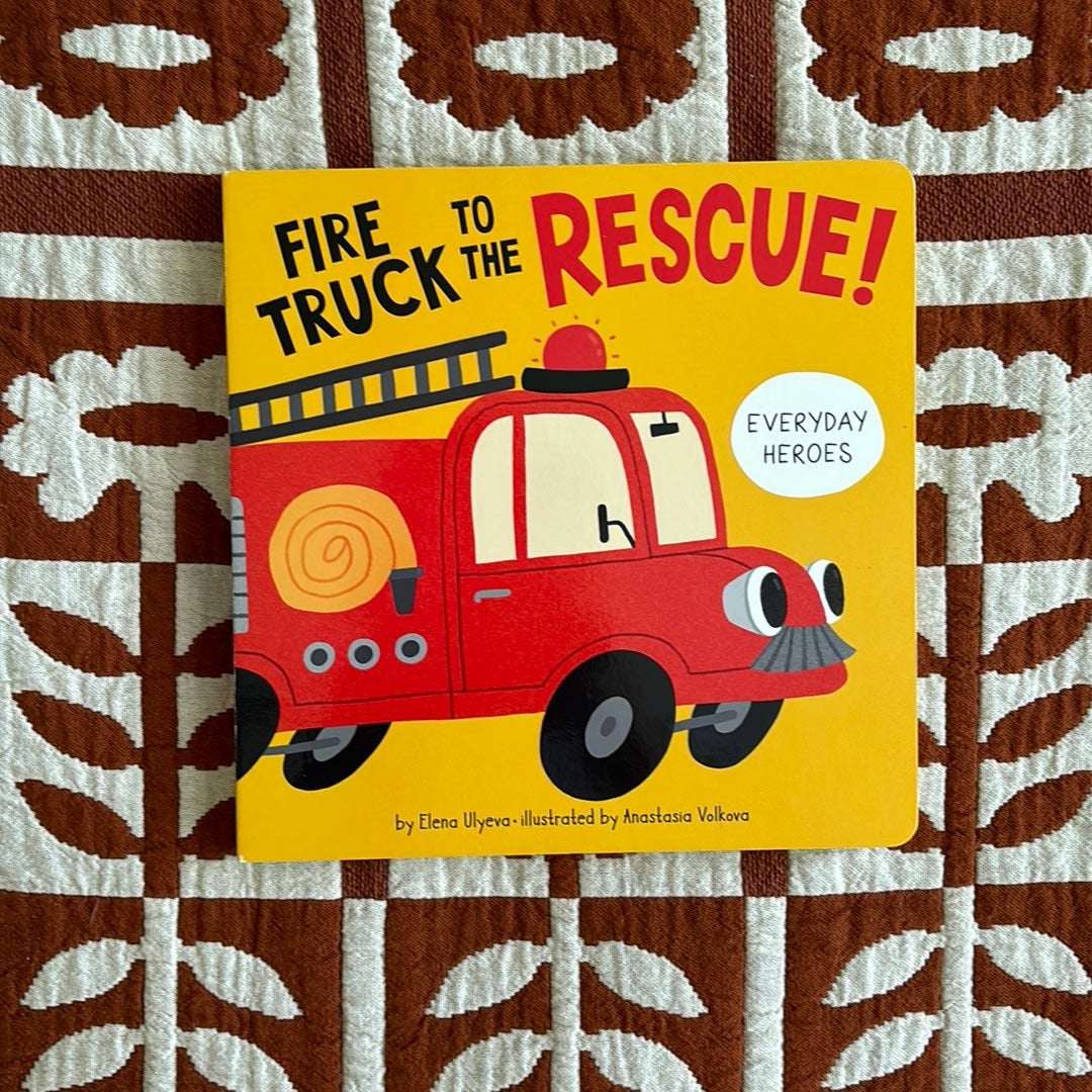 Fire Truck to the Rescue!