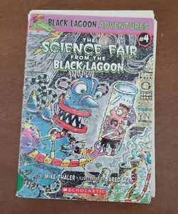 The Science Fair from the Black Lagoon (Black Lagoon Adventures #4)