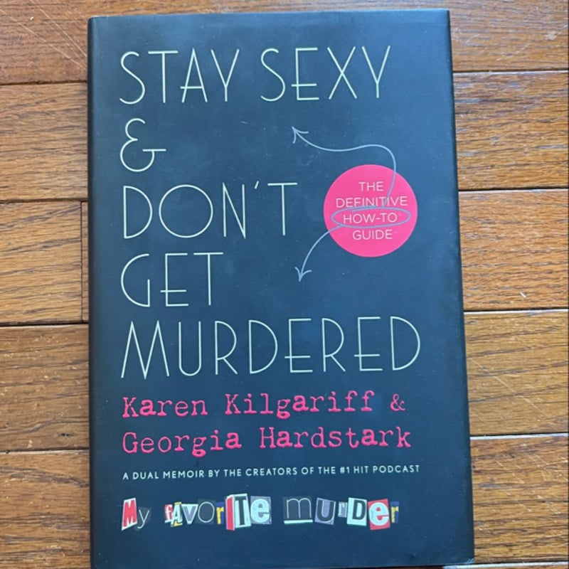 Stay Sexy and Don't Get Murdered