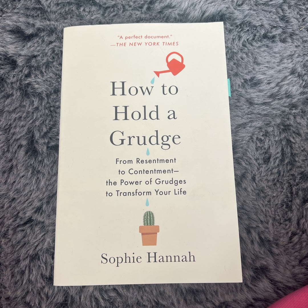 How to Hold a Grudge