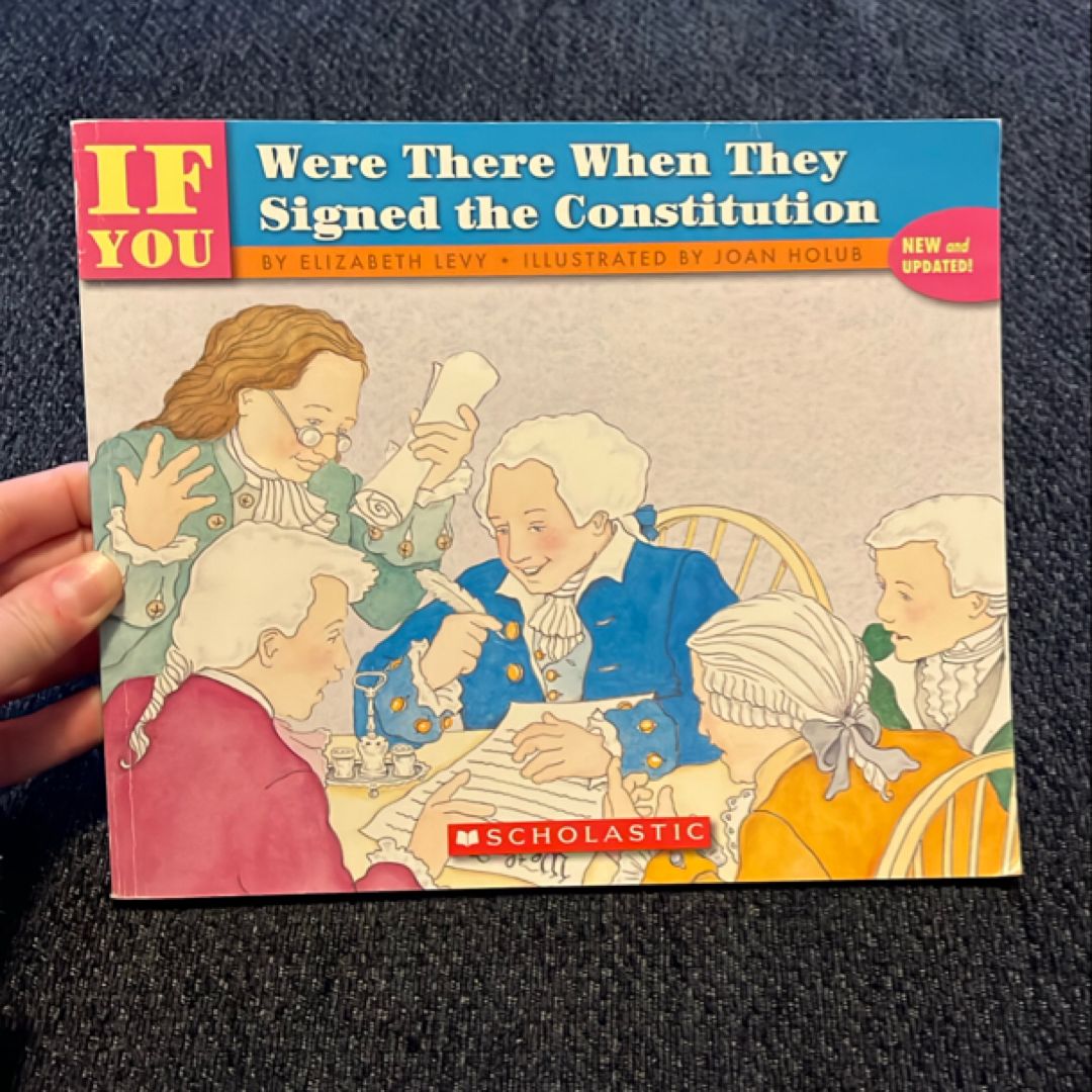 If You Were There When They Signed the Constitution