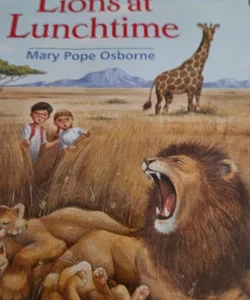 Lions at lunchtime. Magic tree house