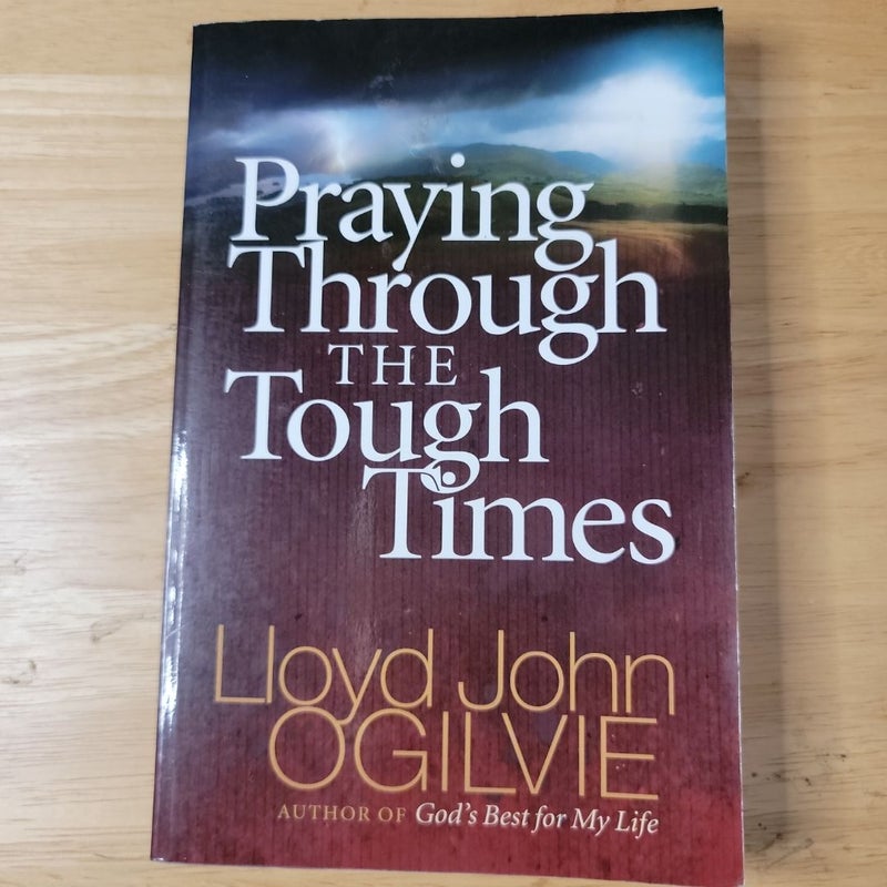 Praying Through the Tough Times