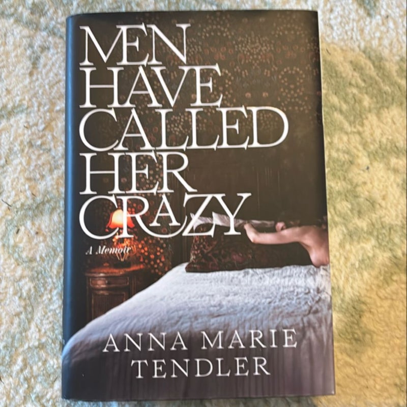 Men Have Called Her Crazy