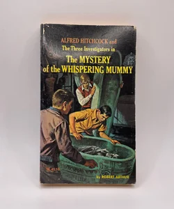 Alfred Hitchcock & The Three Investigators in the Mystery of the Whispering Mummy