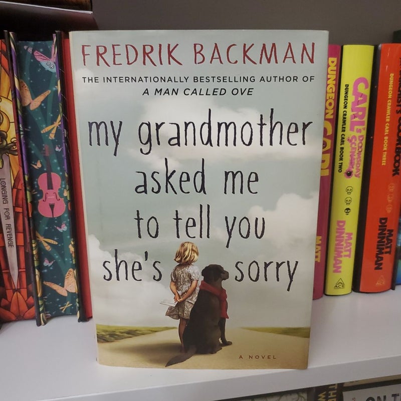 My Grandmother Asked Me to Tell You She's Sorry