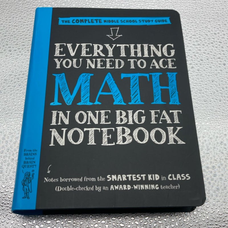 Everything You Need to Ace Math in One Big Fat Notebook