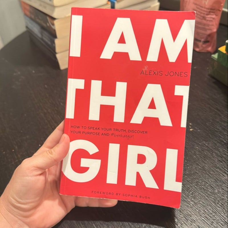 I Am That Girl