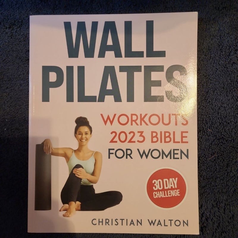 Wall Pilates Workouts Bible for Women