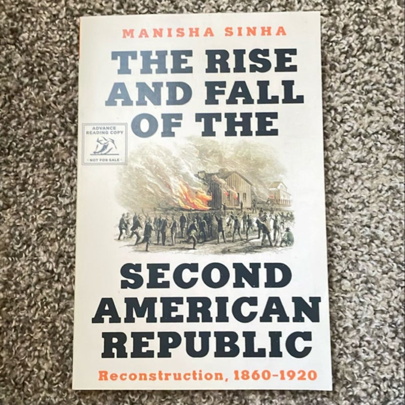 The Rise and Fall of the Second American Republic