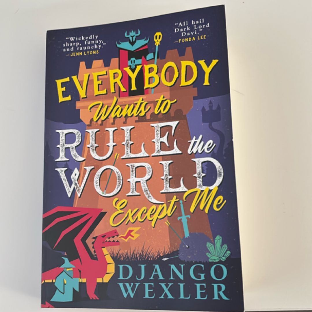 Everybody Wants to Rule the World Except Me