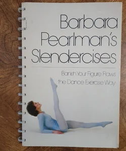 Barbara Pearlman's Slendercises