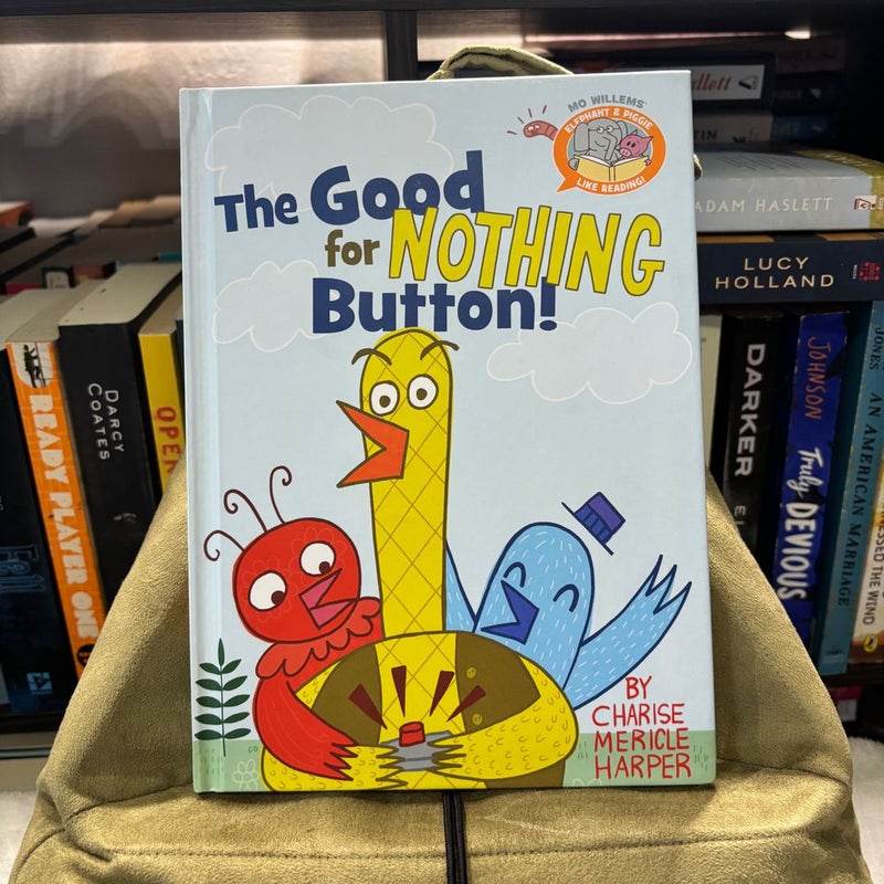 The Good for Nothing Button!