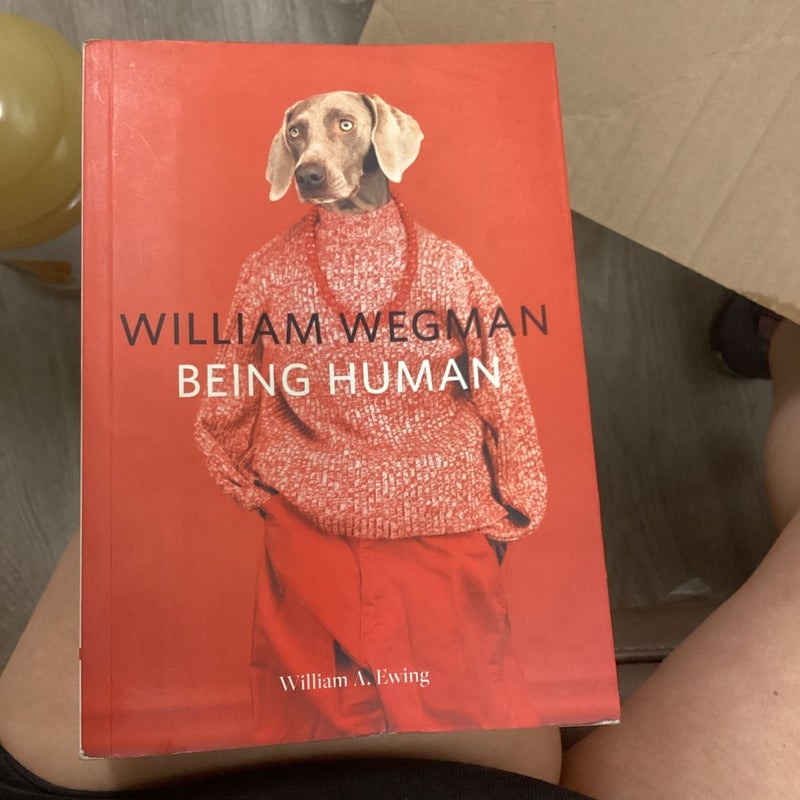 William Wegman: Being Human