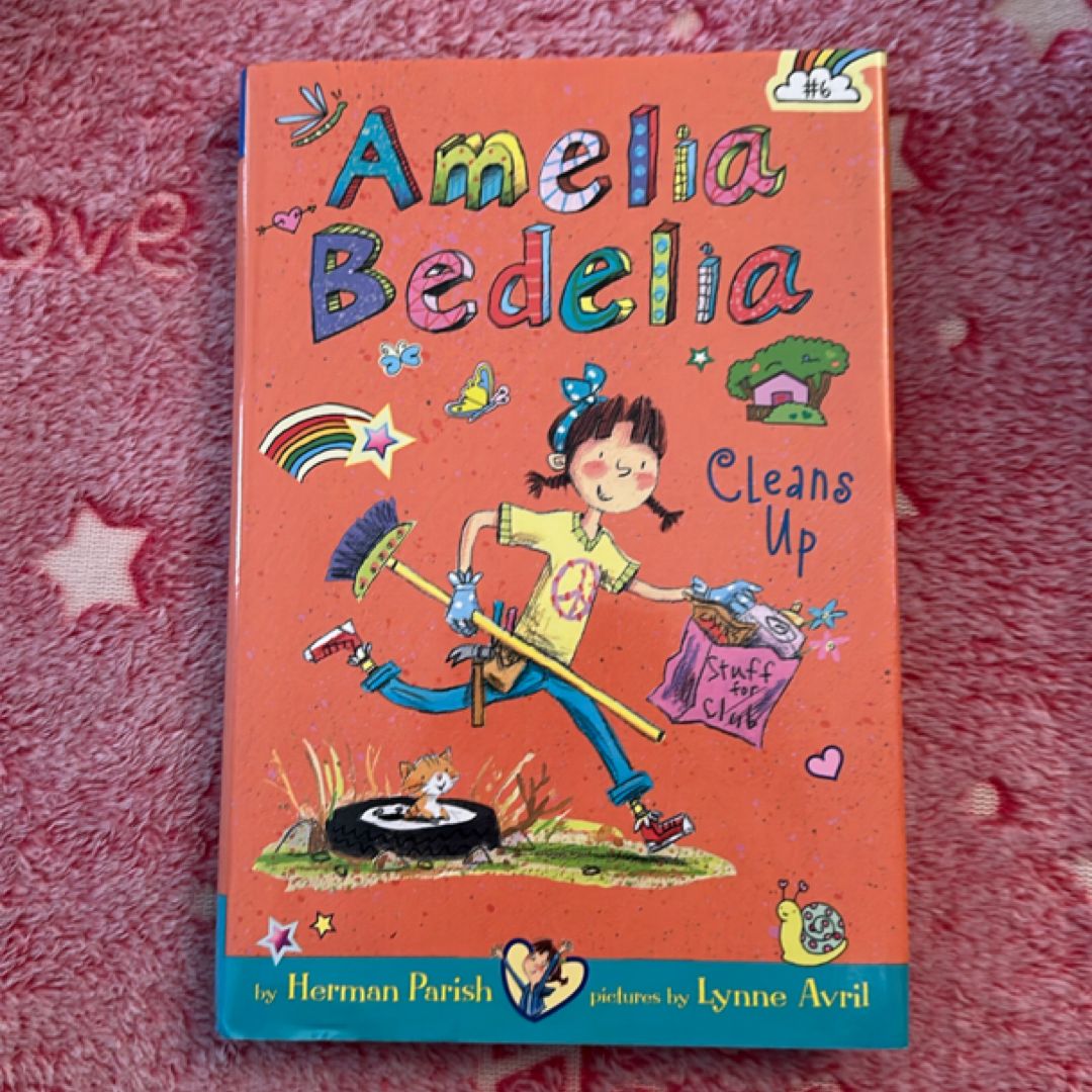 Amelia Bedelia Chapter Book #6: Amelia Bedelia Cleans Up