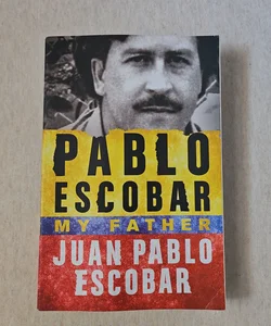 Pablo Escobar: My Father